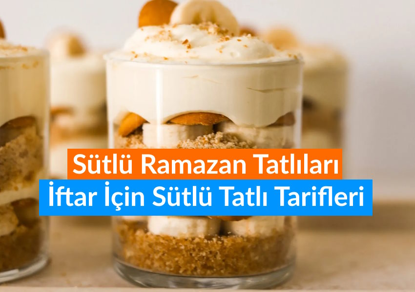 Sütlü Ramazan Tatlıları: İftar İçin Sütlü Tatlı Tarifleri