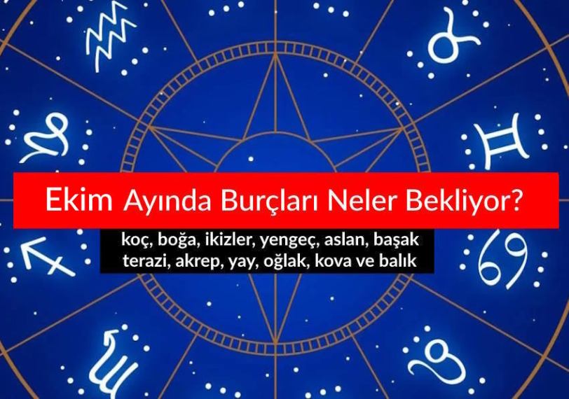 Ekim Ayında Burçları Neler Bekliyor? 2025 Ekim Burç Yorumları