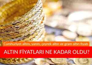 Gram altın ne kadar? Güncel altın fiyatları kaç TL?