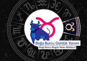 Boğa Burcu Günlük Yorum aşk iş para: Bugün Boğa Burcunu Neler Bekliyor?