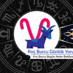 Koç Burcu Günlük Yorum aşk iş para: Koç Burcu Bugün Neler Bekliyor?