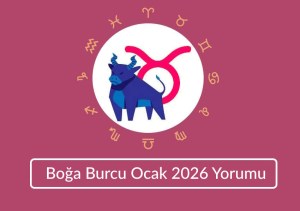 Boğa Burcu Ocak 2026 Yorumu (aşk para sağlık kariyer)