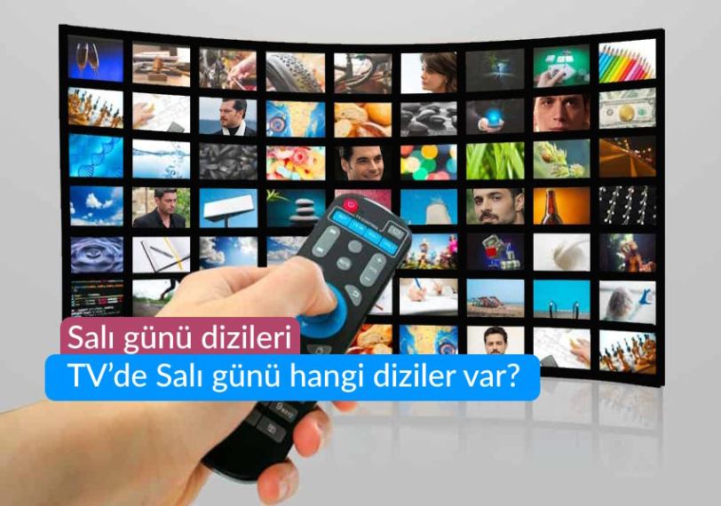 Salı günü dizileri - TV’de Salı günü hangi diziler var?