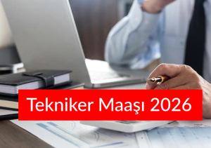 Tekniker Maaşı 2026 Güncel Tekniker Maaşları Ne Kadar, Kaç TL Oldu?