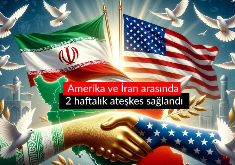 Amerika İsrail ve İran arasında 2 haftalık ateşkes sağlandı