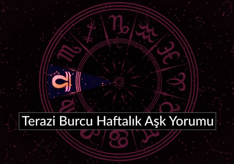 Terazi burcu haftalık aşk yorumu