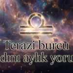Terazi burcu kadını aylık yorum